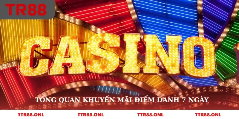 Tổng quan khuyến mãi điểm danh 7 ngày